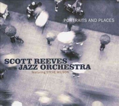 Scott Reeves - Portraits And Places (CD)
