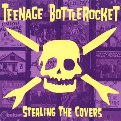 Teenage Bottlerocket - Stealing The Covers (CD)