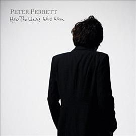 Peter Perrett - How The West Was Won (Vinyl)