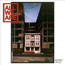 All We Are - Sunny Hills (Vinyl)