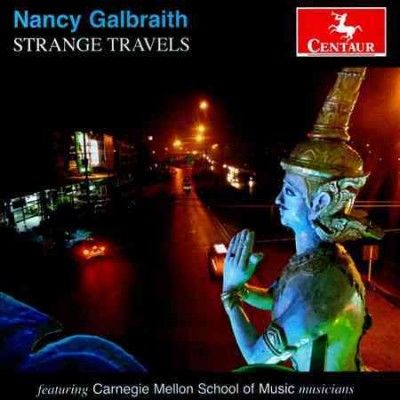 Carnegie Mellon Baro - Galbraith: Strange Travels (CD)