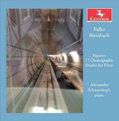 Alexand Schwarzkopf - Steinbach: Figures 17 Choreographic Et (CD)