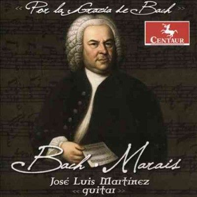 Jose Luis Martinez - Bach &amp; Marais (CD)