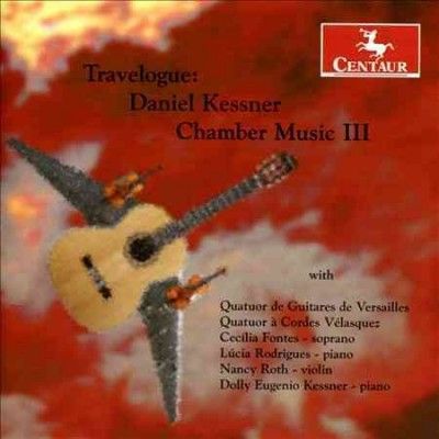 Quatuor De Guitares - Kessner: Travelogue Chamber Music Iii (CD)