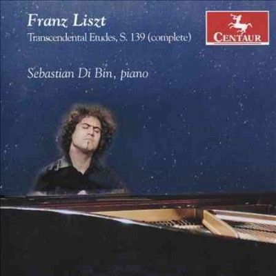 Sebastian Di Bin - Liszt: Transcendental Etudes S 139 (CD)