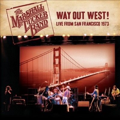 Marshall Tucker Band - Way Out West Live From San Francisco (CD)