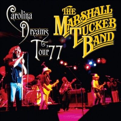 Marshall Tucker Band - Carolina Dreams Tour 77 (CD)