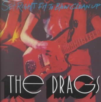 Drags - Set Right Fit To Blow Clean Up (CD)