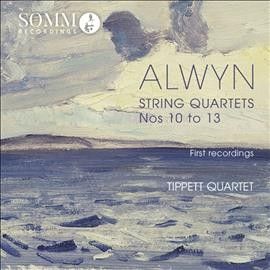 Tippett Quartet - Alwyn: String Qts Nos 10 - 13 (CD)