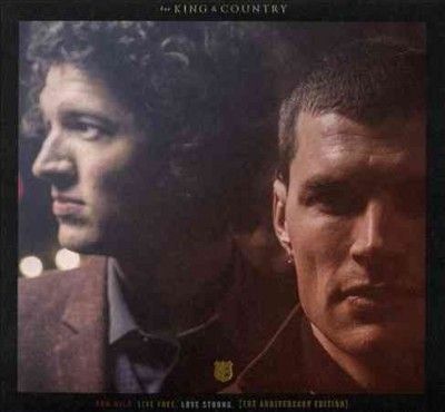 For King &amp; Country - Run Wild Live Free Love Strong (ann E (CD)