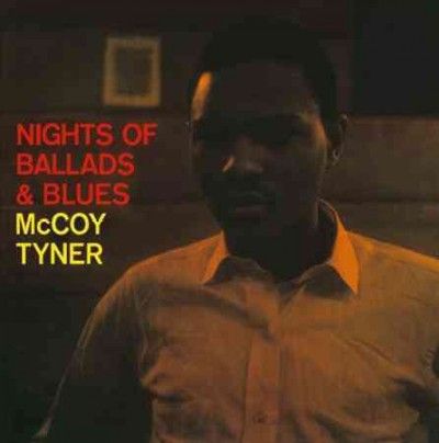 Mccoy Tyner - Nights Of Ballads &amp; Blues (Vinyl)
