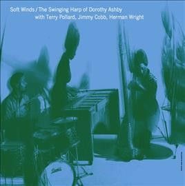 Dorothy Ashby - Soft Winds/swinging Harp Of Dorothy A (Vinyl)