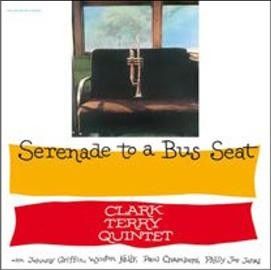 Clark Terry - Serenade To A Bus Seat (Vinyl)