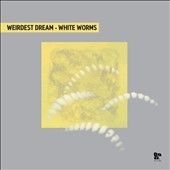 Weirdest Dream - White Worms (Vinyl)