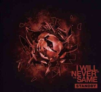 I Will Never Be The - Standby &amp; Tornadoes (CD)