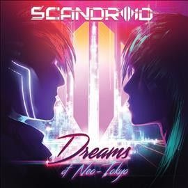 Scandroid - Dreams Of Neo Tokyo (CD)