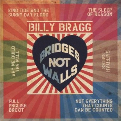 Billy Bragg - Bridges Not Walls (CD)