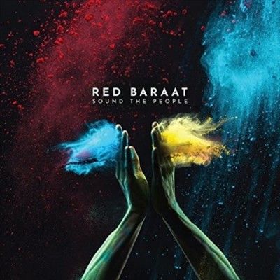 Red Baraat - Sound The People (Vinyl)