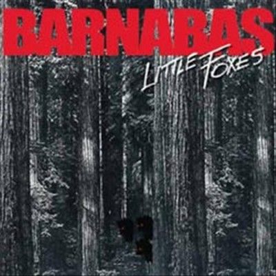 Barnabas - Little Foxes (CD)