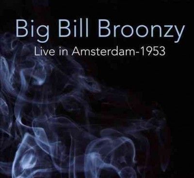 Big Bill Broonzy - Live 1953: Big Bill Broonzy (CD)