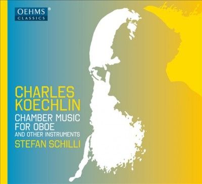 Charles Koechlin: Chamber Music for Oboe and Other Instruments (CD / Album)