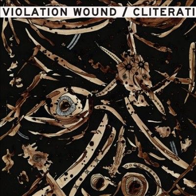 Cliterati - Cliterati/violation Wound (Vinyl)