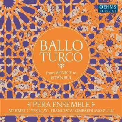 Ballo Turco: From Venice to Istanbul (Vinyl / 12" Album)