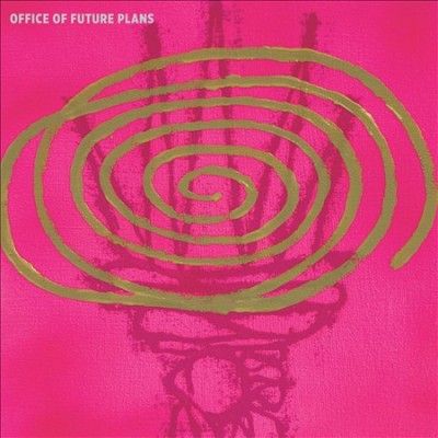 Office Of Future Pla - Office Of Future Plans (Vinyl)