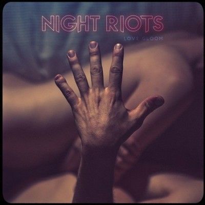 Night Riots - Love Gloom (CD)