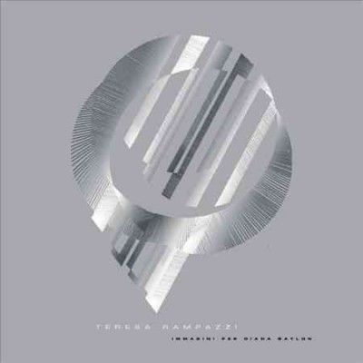 Teresa Rampazzi - Images For Diana Baylon (Vinyl)