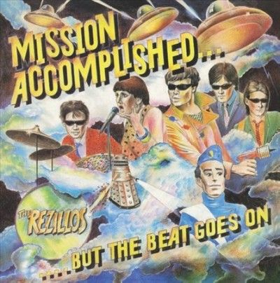 Rezillos - Mission Accomplished But The Beat Goe (Vinyl)