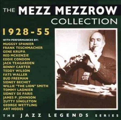 Mezz Mezzrow - Mezz Mezzrow Collection: 28 - 55 (CD)