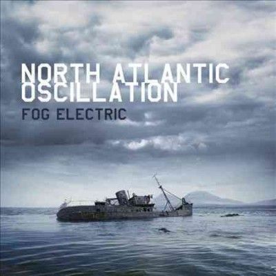 North Atlantic Oscil - Fog Electric (Vinyl)
