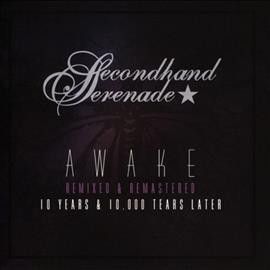 Secondhand Serenade - Awake: Remixed &amp; Remastered 10 Years (CD)