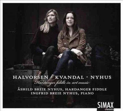 Halvorsen/Kvandal/Nyhus: Hardanger Fiddle in Art Music (CD / Album)