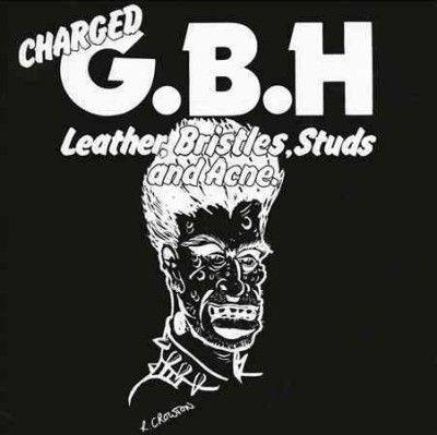 G.B.H. - Leather Bristles Studs And Acne (Vinyl)