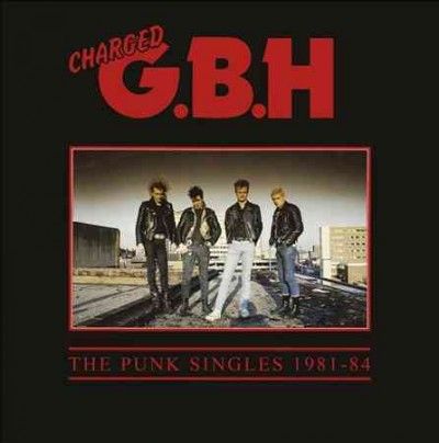 G.B.H. - Punk Singles: 1981 - 1984 (Vinyl)