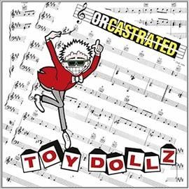Toy Dolls - Orcastrated (Vinyl)