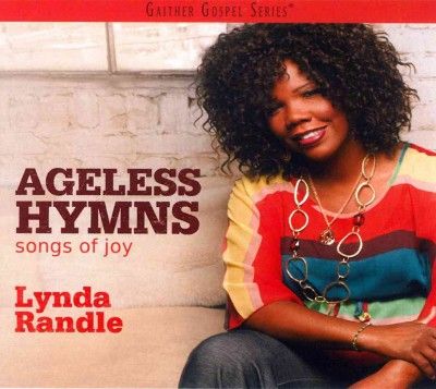 Lynda Randle - Ageless Hymns: Songs Of Joy (CD)