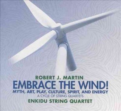 Enkidu String Quarte - Martin: Embrace The Wind (CD)