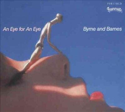Byrne &amp; Barnes - Eye For An Eye (CD)