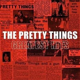 Pretty Things - Greatest Hits (Vinyl)