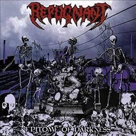 Repugnant - Epitome Of Darkness (Vinyl)