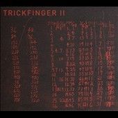 Trickfinger - Trickfinger Ii (CD)