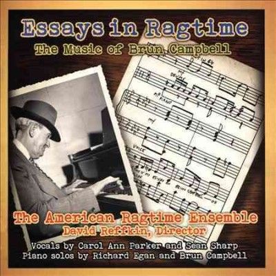 American Ragtime Ens - Essays In Ragtime: Music Of Brun Campb (CD)