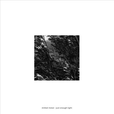 Mikkel Metal - Just Enough Light (Vinyl)