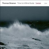Thomas Stronen - Lucus/time Is A Blind Guide (Vinyl)