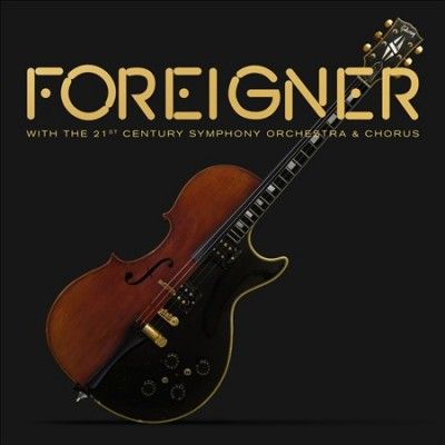 Foreigner With the 21st Century Symphony Orchestra and Chorus (Vinyl / 12" Album)