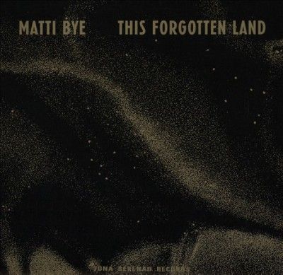 Matti Bye - This Forgotten Land (CD)