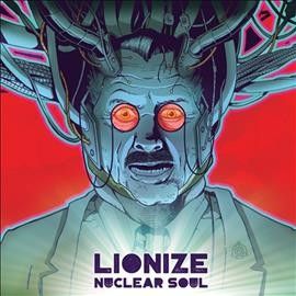 Lionize - Nuclear Soul (Vinyl)